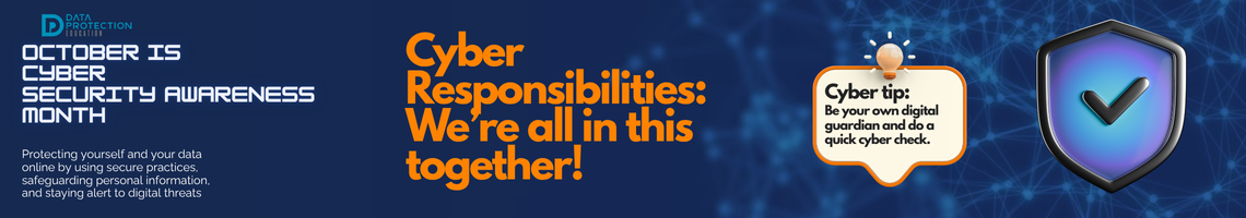 "A graphic announcing 'October is Cyber Security Awareness Month,' with text saying be your own digital guardian.  Take ownership of your own digital footprint. It also includes a 'Cyber tip' to assess passwords, turn on MFA, and review critical accounts, especially email. A shield icon with a checkmark and a lightbulb icon are visible."