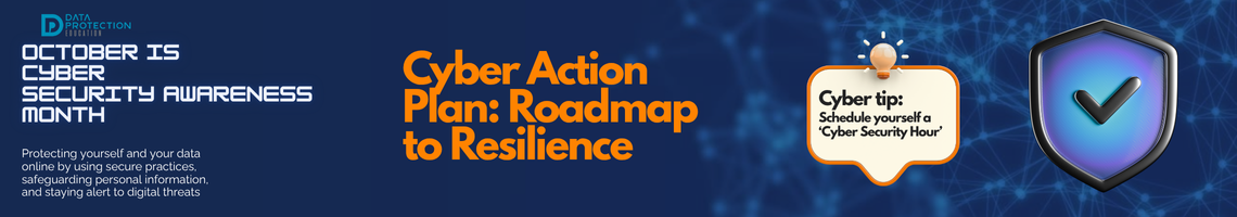 October 6: Cyber Action Plan and A Roadmap to Resilience