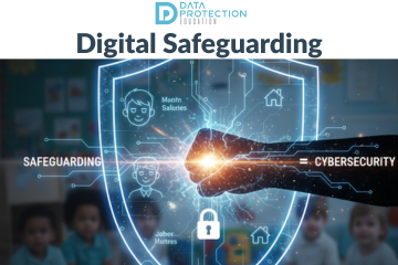  An infographic titled "Digital Safeguarding" shows a glowing shield in the center with a stylized circuit board pattern. A fist punches through the shield, and the words "Safeguarding" and "Cybersecurity" are on either side, linked by an equals sign. Inside the shield, a digital lock icon is featured, along with simplified icons representing people, houses, and what appear to be data points labeled "Manin Salaries" and "Jahet Maintres." In the background, a group of young children are sitting on the floor in a brightly lit classroom. The top of the image features the logo for "DATA PROTECTION EDUCATION." The bottom of the image has the text "DIGITAL SAFEGUARDING IS CHILD SAFETY."