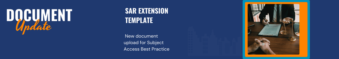 SAR Extension Template graphic for managing complex Subject Access Requests and extended deadlines.