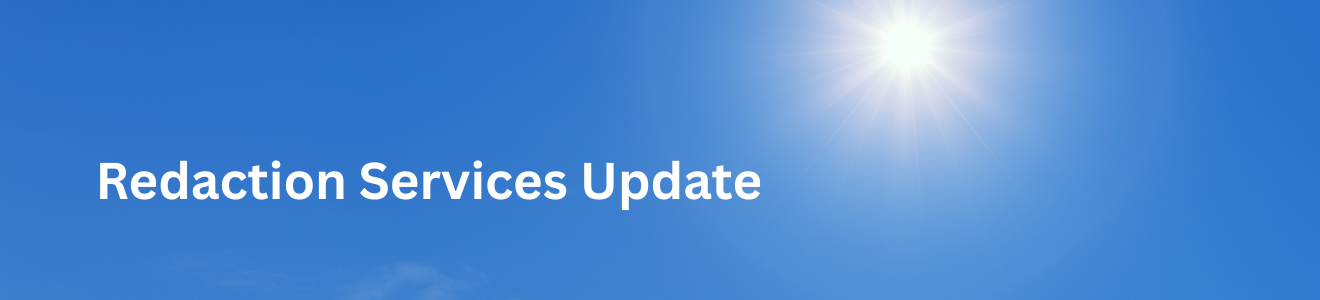 Redaction Services Update